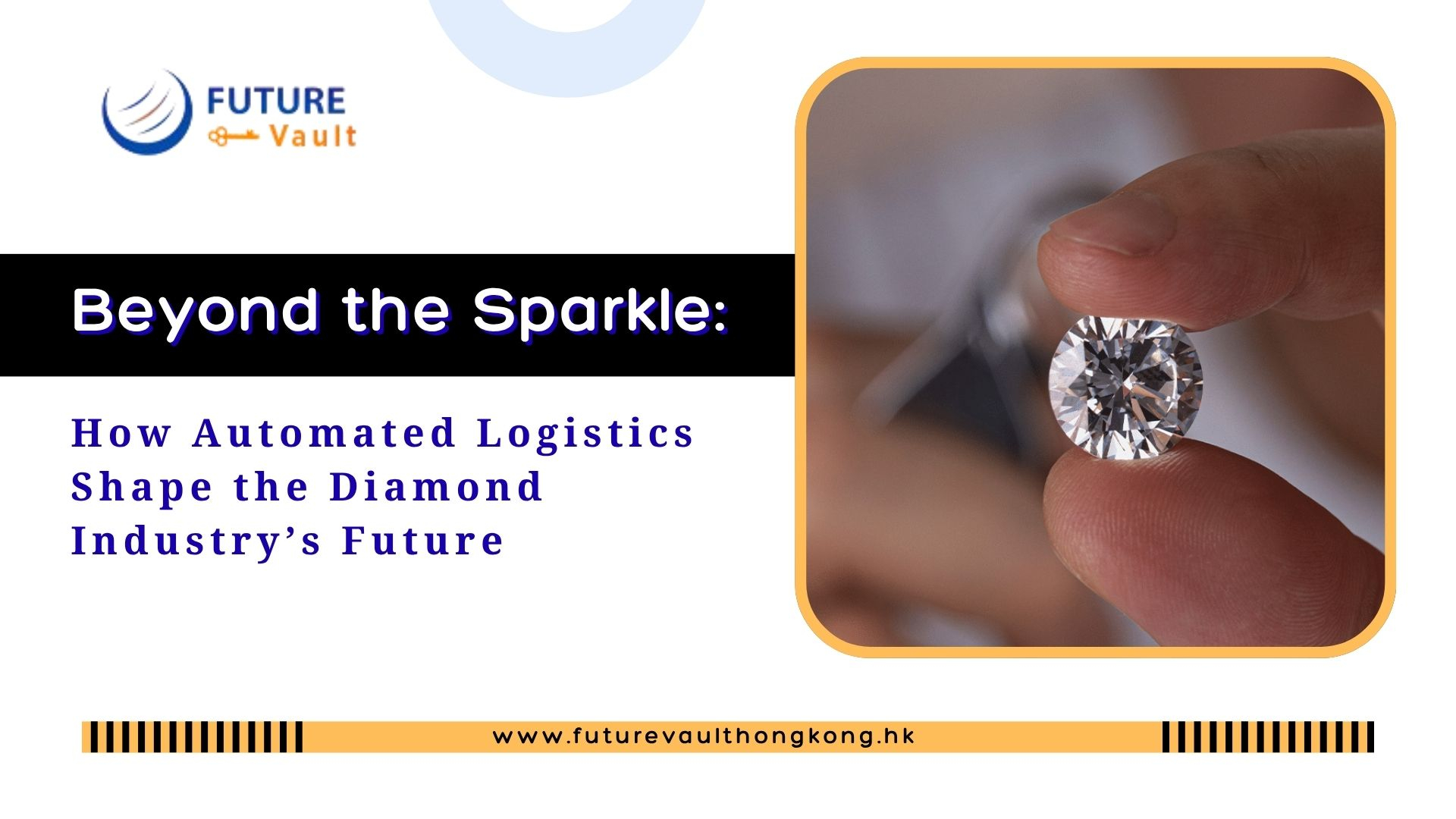 Beyond the Sparkle: How Automated Logistics Shape the Diamond Industry&rsquo;s Future